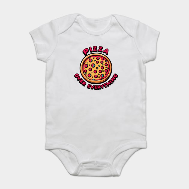 Pizza Over Everything Baby Bodysuit by Frank Ring